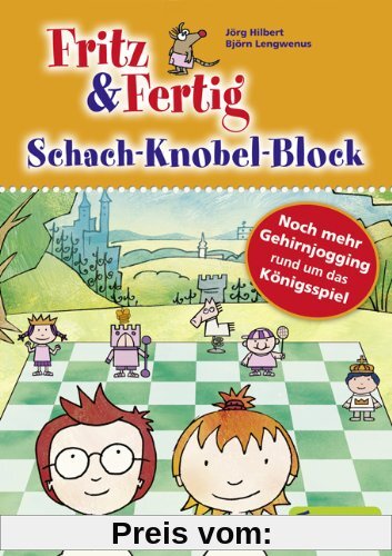 Fritz & Fertig Schach-Rätsel-Block 2: Noch mehr Gehirnjogging rund um das Königsspiel